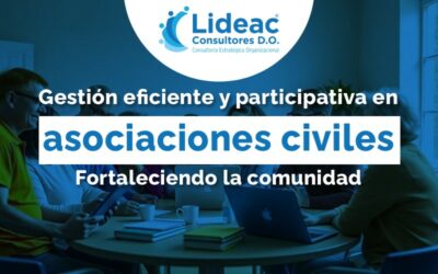 Gestión eficiente y participativa en asociaciones civiles: Fortaleciendo la comunidad